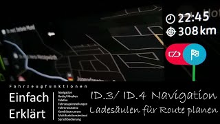 VW ID 3 ID4 Navigation  Automatisch Ladestopps zur Route hinzufügen  Ladesäulen finden amp tauschen [upl. by Bajaj391]