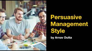 What is Persuasive Management style amp when to use it U3  AOS1  Management Style [upl. by Negris279]