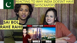 Why INDIA Doesnt Have SKYSCRAPERS Like Other Countries  PAKISTANIS REACTION [upl. by Bogosian]