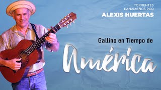 GALLINO AMÉRICA  ALEXIS HUERTAS [upl. by Sidnak904]