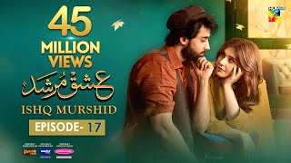 Ishq Murshid  Episode 17 𝐂𝐂  28 Jan 24  Sponsored By Khurshid Fans Master Paints amp Mothercare [upl. by Cerellia]