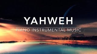 YAHWEH Prayer amp Meditation Music  Quiet Time Music [upl. by Naid]