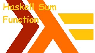 Haskell Sum Function [upl. by Oiluj]