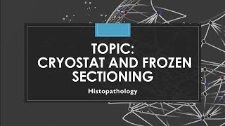 Cryostat  Frozen Section  Histopathology [upl. by Yelrihs300]