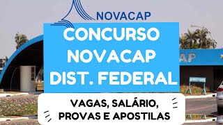 CONCURSO NOVACAP  DF RESUMO DO EDITAL INSCRIÇÕES E APOSTILAS [upl. by Kinch]