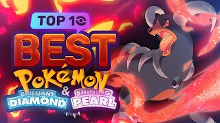 Top 10 BEST Pokémon In Brilliant Diamond and Shining Pearl [upl. by Gregson]