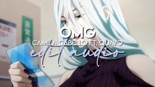 edit audio  omg camila cabello ft quavo [upl. by Ayatnwahs]