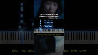 PIANO KARAOKE CRAZY  LE SSERAFIM Highlight 3 LESSERAFIM 르세라핌 LESSERAFIMCRAZY [upl. by Hgeilhsa]