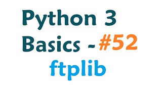 Python 3 Programming Tutorial  ftplib FTP transfers Python [upl. by Mallina]