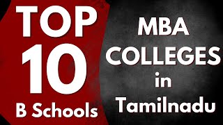 Top 10 MBA Colleges in Tamilnadu 2024  Best B Schools [upl. by Colet]