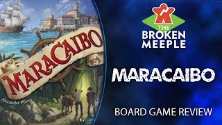 Maracaibo Review  The Broken Meeple [upl. by Rodl652]