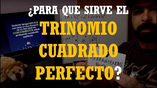 ¿Para qué me va a servir el quotTrinomio Cuadrado Perfectoquot [upl. by Ained]