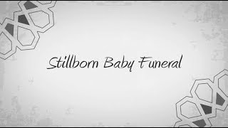 Stillborn Baby Funeral [upl. by Paryavi]