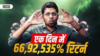 1 Lac to 670Cr In One Day  Craziest Return [upl. by Hermina]