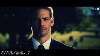 Paul Walker ► RIP  Tribute  HD [upl. by Swope139]