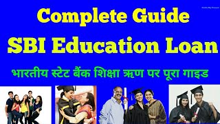 Complete Guide on SBI Education Loan  How to Apply SBI Student Loan [upl. by Dadirac]