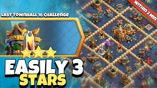 Easily 3 Star Last Townhall 16 Challenge in Clash of Clans  coc New Event Attack [upl. by Khalsa779]