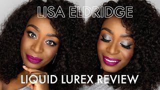 Lisa Eldridge Liquid Lurex Eyeshadow Review [upl. by Anairuy]