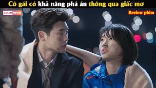 Cô gái có khả năng phá án bằng việc ngủ mơ  Review phim Hàn full [upl. by Yemaj]