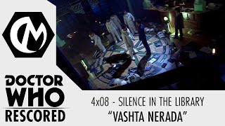 Doctor Who Rescored Silence in the Library  quotVashta Neradaquot [upl. by Emarej526]