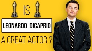 Is Leonardo Dicaprio a Great Actor [upl. by Adilen498]