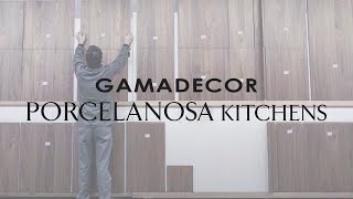 GAMADECOR  PORCELANOSA KITCHENS [upl. by Phio165]