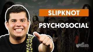 Psychosocial  Slipknot aula de guitarra [upl. by Adrien982]