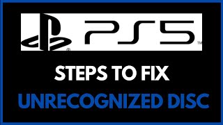 How To Fix Unrecognized Disc Ps5  Ps5 Not Reading Discs  Ways to Solve 2024 [upl. by Deloria]