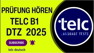 Telc  B1 Prüfung  Hören Übungssatz  Telc DTZ 2025 TEST [upl. by Rosmunda]