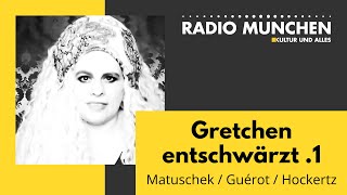 Gretchen entschwärzt 1  mit Milosz Matuschek  Ulrike Guérot  Stefan Hockertz [upl. by Ahseiyk755]