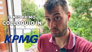 ERRORI NEL MIO PRIMO COLLOQUIO IN KPMG [upl. by Hazeghi432]