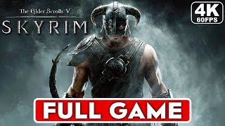 SKYRIM Gameplay Walkthrough FULL GAME 4K 60FPS PC ULTRA  No Commentary [upl. by Llemor]