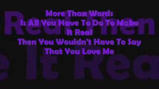 More Than Words lyrics [upl. by Lenaj]