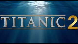 TITANIC 2  TrÃ¡iler en ESPAÃ‘OL HD [upl. by Incrocci164]