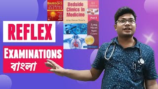 Reflex Examination  CNS  Examination in Clinical Medicine  Bengali [upl. by Thaddus]