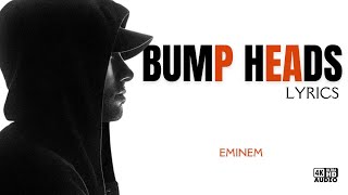 Eminem  Bump Heads Lyrics Ja Rule Diss 4KUHD [upl. by Snahc101]