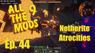 All The Mods 9 ft Monkey  Ep 44  Netherite Atrocities [upl. by Yrak]