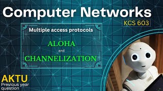 Aloha and Channelization in Computer networks  AKTU PYQs BTech 3rd yr  brevilearning [upl. by Cyma]