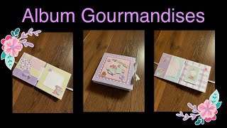 PRÉSENTATION SCRAP Album reliure apparente Gourmandises 🍦🍭🧁🍰 [upl. by Nonna]