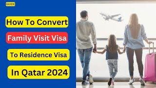 How To Convert Family Visit To Residence Visa In Qatar 2024  Hassam Vlogs [upl. by Rimola]