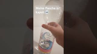 Meine Flasche is kaput 💀 [upl. by Marta]