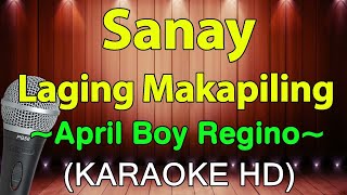 Sanay Laging Makapiling  April Boy Regino Medley KARAOKE HD [upl. by Anaerdna]