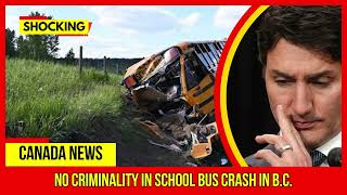 SHOCKING No criminality in school bus crash in B C Latest Canada News At CTV News [upl. by Aramac]