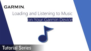 Tutorial  Loading and listening to music on your Garmin device [upl. by Vastha]