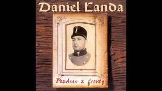 Daniel Landa 1Pozdrav z fronty [upl. by Khosrow380]