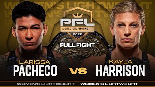 Larissa Pacheco vs Kayla Harrison 3 Womens Lightweight Title Bout  2022 PFL Championship [upl. by Skricki]