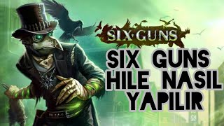 Six Guns Hile Nasıl Yapılır Son Sürüm 294l [upl. by Htebsil]