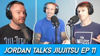 Addiction and Jiu Jitsu Should White Belts Learn Leg Locks amp More  Jordan talks JiuJitsu Ep 11 [upl. by Nnylekoorb260]