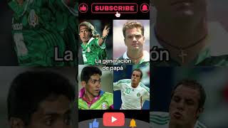 🇲🇽⚽ ¡Cuatro Generaciones de Leyendas en la Selección Mexicana GeneracionesDelFútbolMexicano [upl. by Reede]