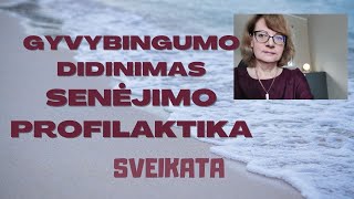 Sveikata  Gyvybingumo didinimas  Mityba senatvės profilaktikai [upl. by Nylinej424]